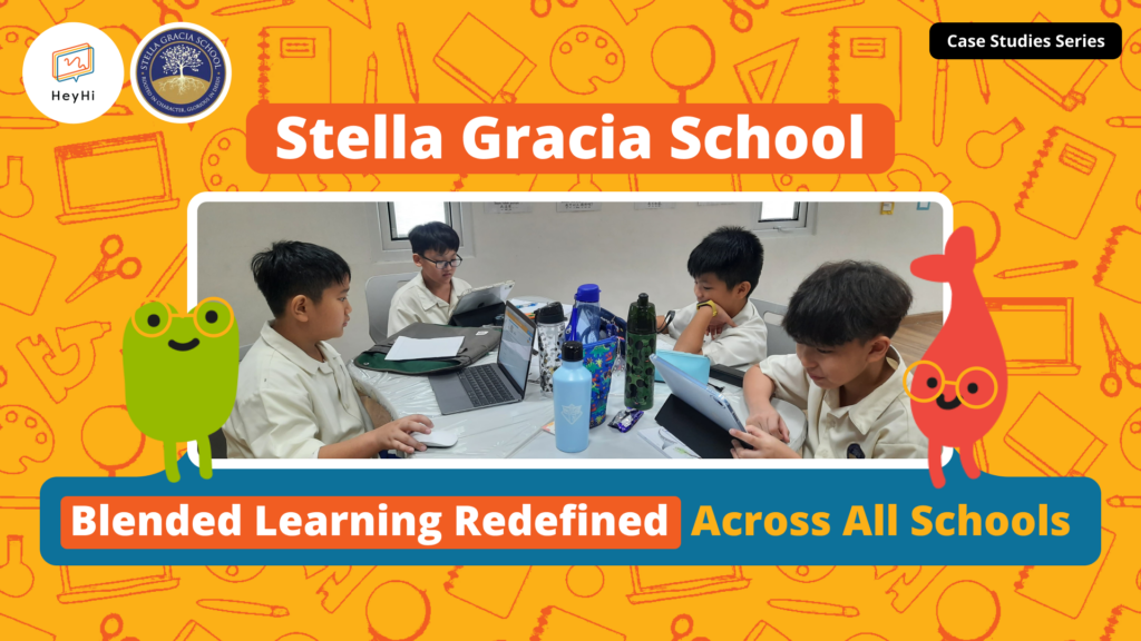 Stella Gracia School: Blended Learning Redefined Across All Schools